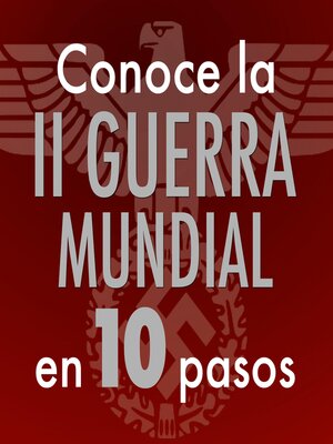 cover image of Conoce la Segunda Guerra Mundial en 10 pasos